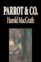 Parrot & Co - Harold MacGrath