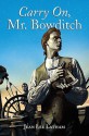 Carry On, Mr. Bowditch (Turtleback School & Library Binding Edition) - Jean Lee Latham