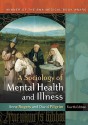 A Sociology of Mental Health and Illness - Anne Rogers, David Pilgrim