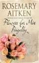 Flowers for Miss Pengelly - Rosemary Aitken