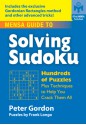 Mensa Guide to Solving Sudoku: Hundreds of Puzzles Plus Techniques to Help You Crack Them All - Peter Gordon, Frank Longo