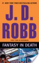 Fantasy in Death (In Death, #30) - J.D. Robb