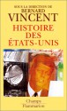 Histoire Des États Unis - Bernard Vincent