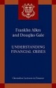 Understanding Financial Crises - Franklin Allen, Douglas Gale