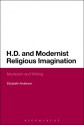 H.D. and Modernist Religious Imagination: Mysticism and Writing - Elizabeth Anderson