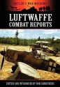 Luftwaffe Combat Reports - Bob Carruthers