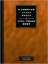 O'connor's Texas Rules * Civil Trials - Michol O'Connor