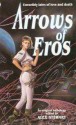 Arrows Of Eros - Alex Stewart, Tanith Lee, Freda Warrington, Iain Banks, Diana Wynne Jones