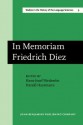 Im Memoriam Friedrich Diez: Akten Des Kolloquiums Zur Wissenschaftsgeschichte Der Romanistik = Actes Du Colloque Sur L'Histoire Des Etudes Romanes = Proceedings of the Colloquium for the History of Romance Studies, Trier, 2.-4. Okt. 1975 - Hans-Josef Niederehe