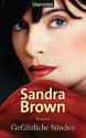 Gefährliche Sünden: Roman (German Edition) - Sandra Brown, Uta Hege