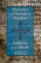 Mysteries and Secrets of Voodoo, Santeria, and Obeah - Lionel Fanthorpe