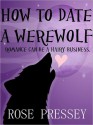 How to Date a Werewolf (Rylie Cruz #1) - Rose Pressey