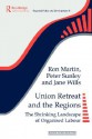 Union Retreat and the Regions - Ron Martin, Peter Sunley, Jane Wills