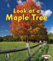 Look at a Maple Tree - Patricia M. Stockland, Catherine Ferne