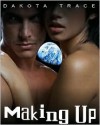 Making Up - Dakota Trace