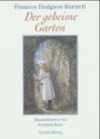 Der geheime Garten - Frances Hodgson Burnett