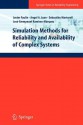 Simulation Methods for Reliability and Availability of Complex Systems (Springer Series in Reliability Engineering) - Javier Faulin, Angel A. Juan, Sebastixe1n Salvador Martorell Alsina, José Emmanuel Ramírez-Márquez