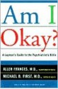 Am I Okay? - Allen Frances, Michael First