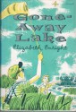 Gone Away Lake - Elizabeth Enright, Beth Krush, Joe Krush