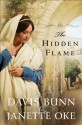 The Hidden Flame - Janette Oke, Davis Bunn