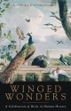 Winged Wonders: A Celebration of Birds in Human History - Jonathan Stockland, Peter Watkins