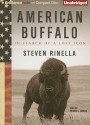 American Buffalo: In Search of a Lost Icon - Steven Rinella, Patrick G. Lawlor