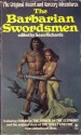 The Barbarian Swordsmen - Sean Richards, Peter Haining, J.H. Rosny Aîné, Lord Dunsany, Robert E. Howard, C.L. Moore, Henry Kuttner, Clifford Ball, Fritz Leiber