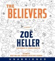 The Believers (Audio) - Zoë Heller, Andrea Martin