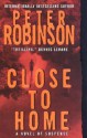 Close To Home (Inspector Banks, #13) - Peter Robinson