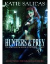 Hunters & Prey - Katie Salidas