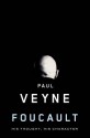 Foucault: His Thought, His Character - Paul Veyne