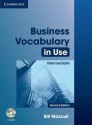 Business Vocabulary In Use: Intermediate With Answers And Cd Rom - Bill Mascull