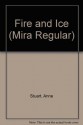 Fire and Ice [FIRE & ICE] [Mass Market Paperback] - Anne Stuart