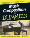 Music Composition for Dummies - Scott Jarrett, Holly Day