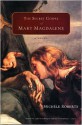 The Secret Gospel of Mary Magdalene - Michèle Roberts