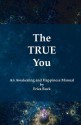 The TRUE You - Erica Rock, Sven Geiger, Elizabeth Zoller