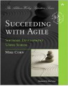 Succeeding with Agile: Software Development Using Scrum - Mike Cohn