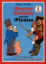 Hugh Lofting's Doctor Dolittle And The Pirates - Hugh Lofting, Al Perkins, P. Wende