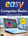 Easy Computer Basics, Windows 8.1 Edition - Michael Miller