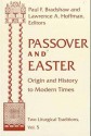 Passover Easter: Origin & History to Modern Times - Lawrence A. Hoffman, Paul F. Bradshaw