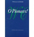 O Pioneers! - Willa Cather, Susan J. Rosowski, Charles Mignon, Kathleen Danker