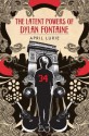 The Latent Powers of Dylan Fontaine - April Lurie