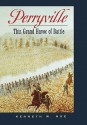 Perryville: This Grand Havoc of Battle - Kenneth W. Noe