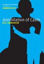 Annihilation of Caste: The Annotated Critical Edition - B.R. Ambedkar, S. Anand, Arundhati Roy