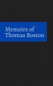 Memoirs of Thomas Boston - Thomas Boston