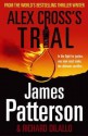 Alex Cross's Trial: (Alex Cross 15) - James Patterson