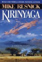 Kirinyaga: A Fable of Utopia - Mike Resnick