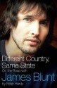 Different Country, Same State: On the Road with James Blunt - Peter Hardy