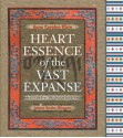 Heart Essence Of The Vast Expanse: A Story Of Transmission - Anne C. Klein