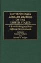 Contemporary Lesbian Writers of the United States: A Bio-Bibliographical Critical Sourcebook - Denise D. Knight